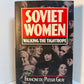 Soviet Women - Walking the Tightrope by Francine du Plessix Gray