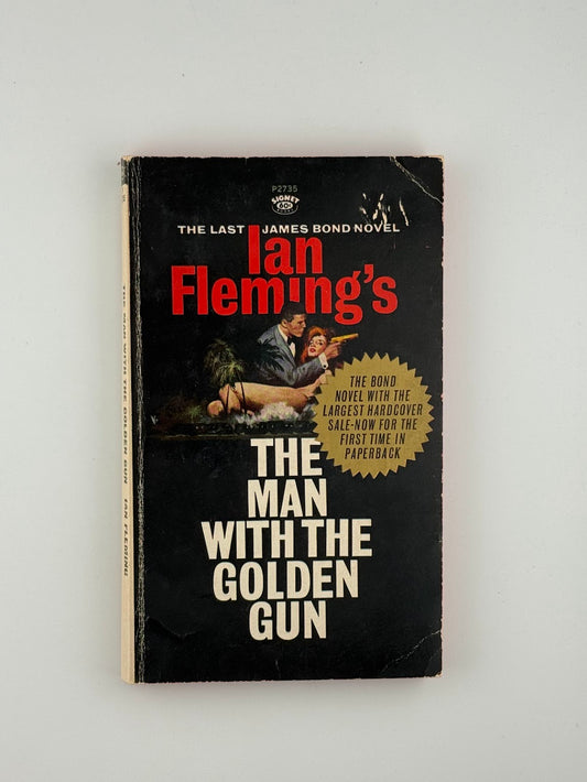 The Man With the Golden Gun by Ian Fleming