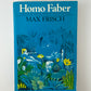 Homo Faber by Max Frisch