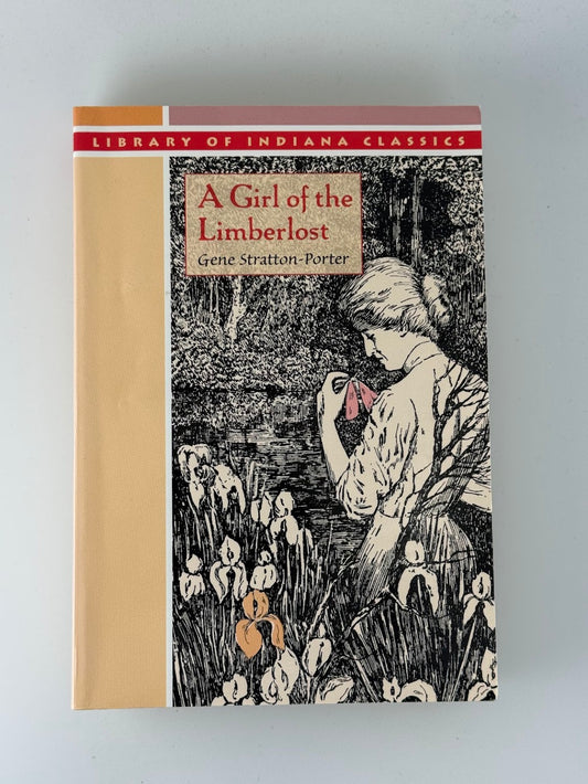A Girl of the Limberlost by Gene Stratton Porter