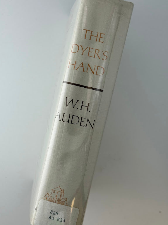 The Dyer's Hand and Other Essays by W.H. Auden