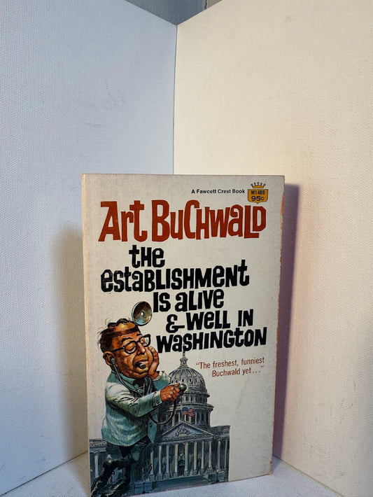 The Establishment is Alive & Well in Washington by Art Buchwald