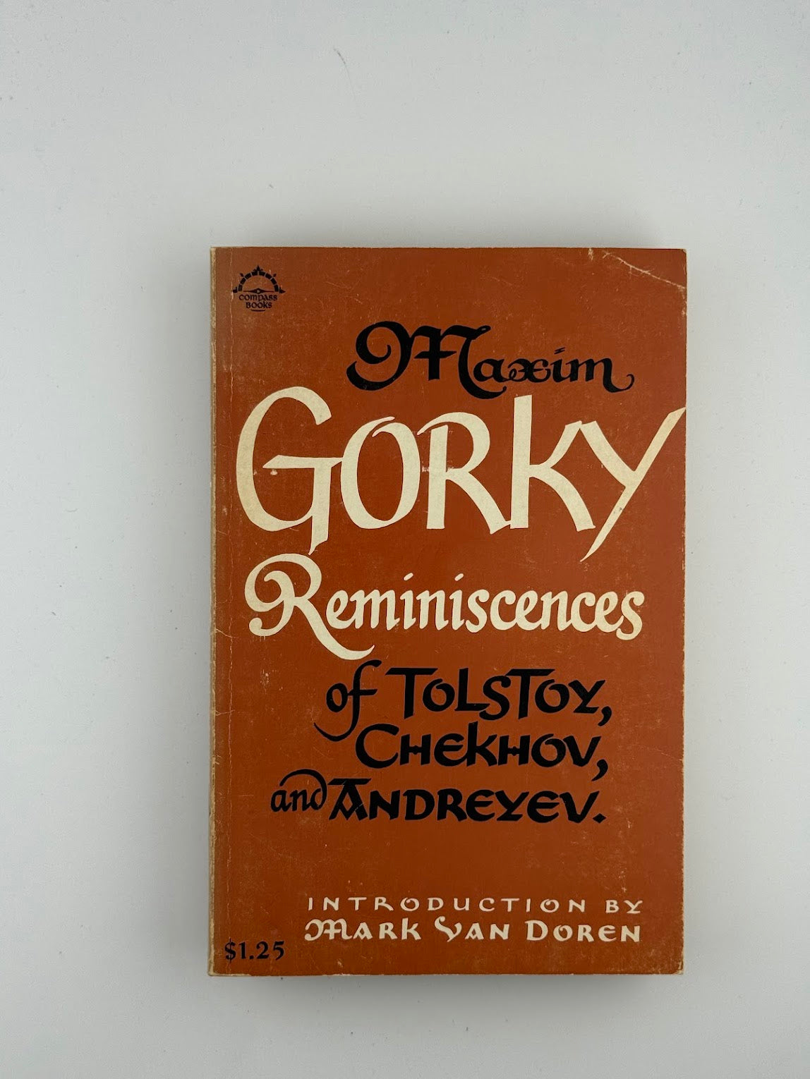 Reminiscences of Tolstoy, Chekhov, and Andreyev by Maxim Gorky