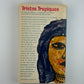 Tristes Tropiques by Claude Levi Strauss