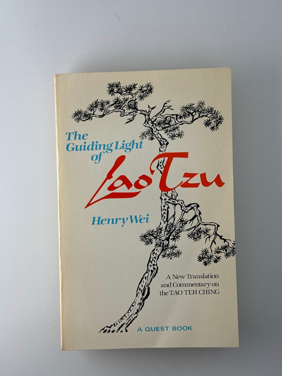 The Guiding Light of Lao Tzu by Henry Wei