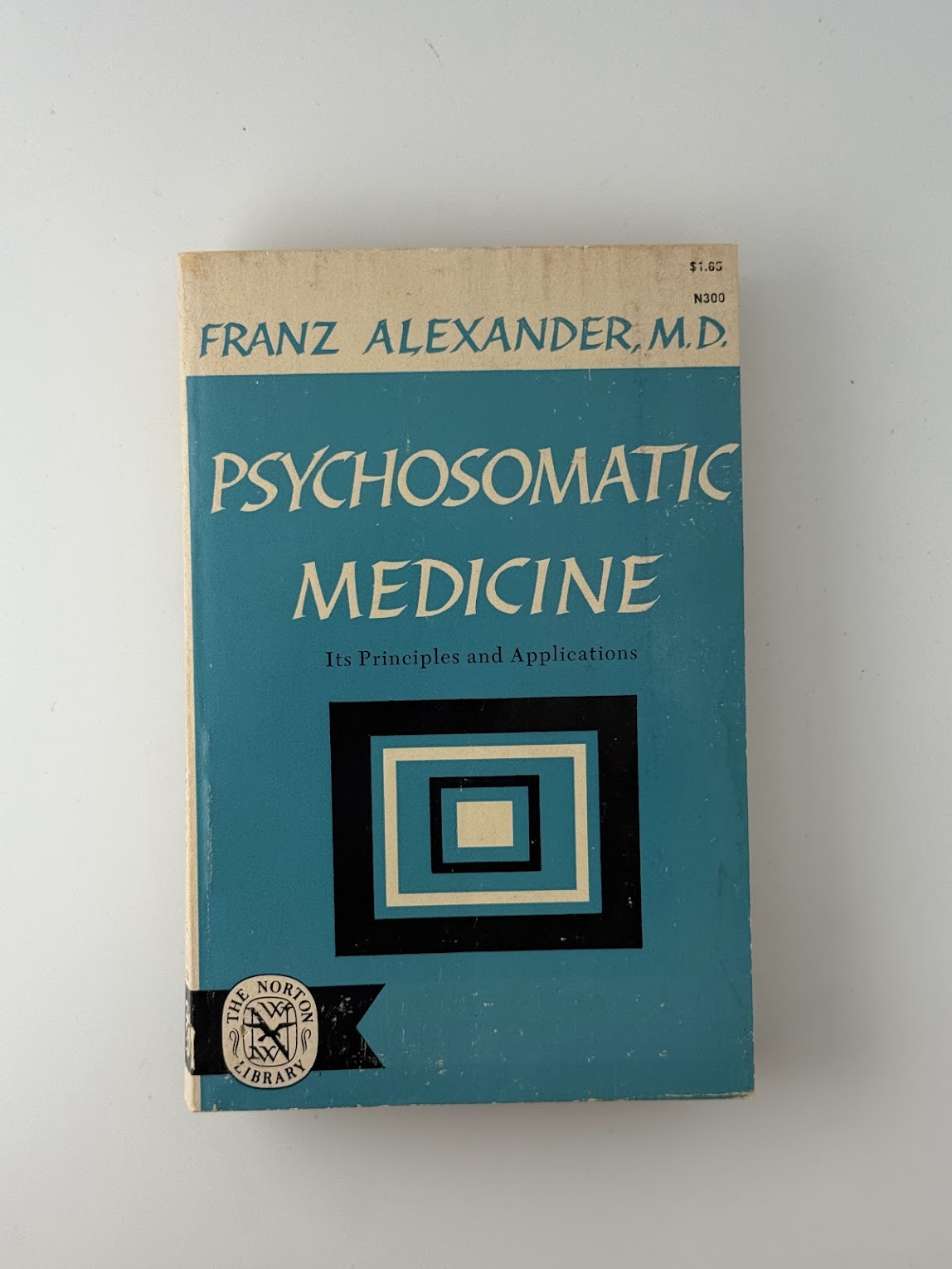Psychosomatic Medicine by Franz Alexander