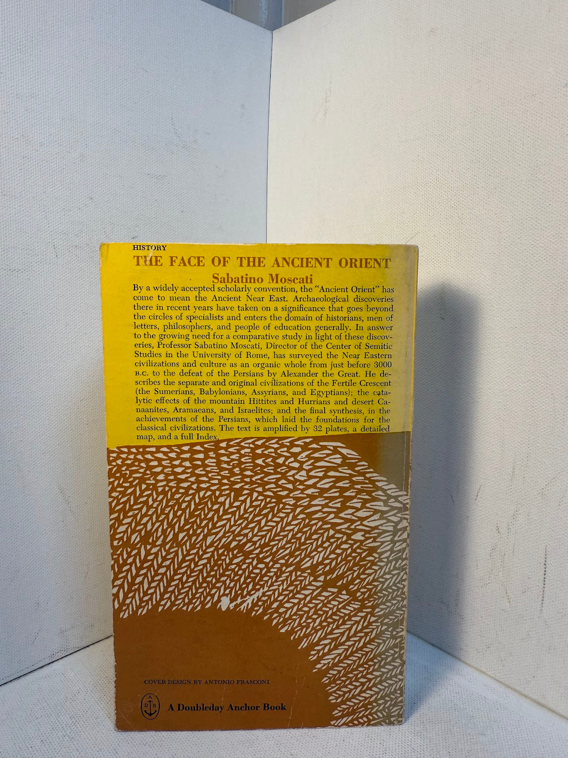 The Face of the Ancient Orient by Sabatino Moscati