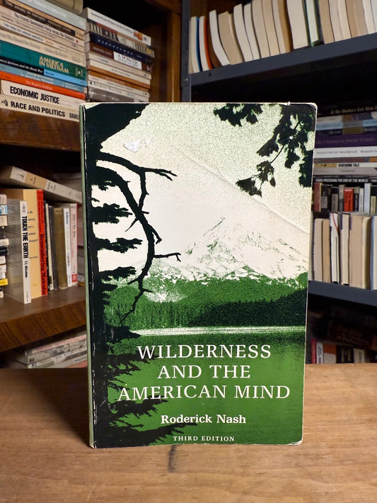 Wilderness and the American Mind by Roderick Nash