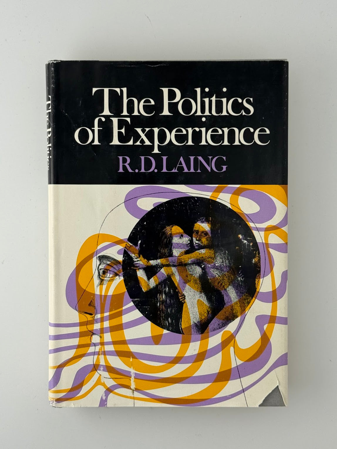 The Politics of Experience by R.D. Laing