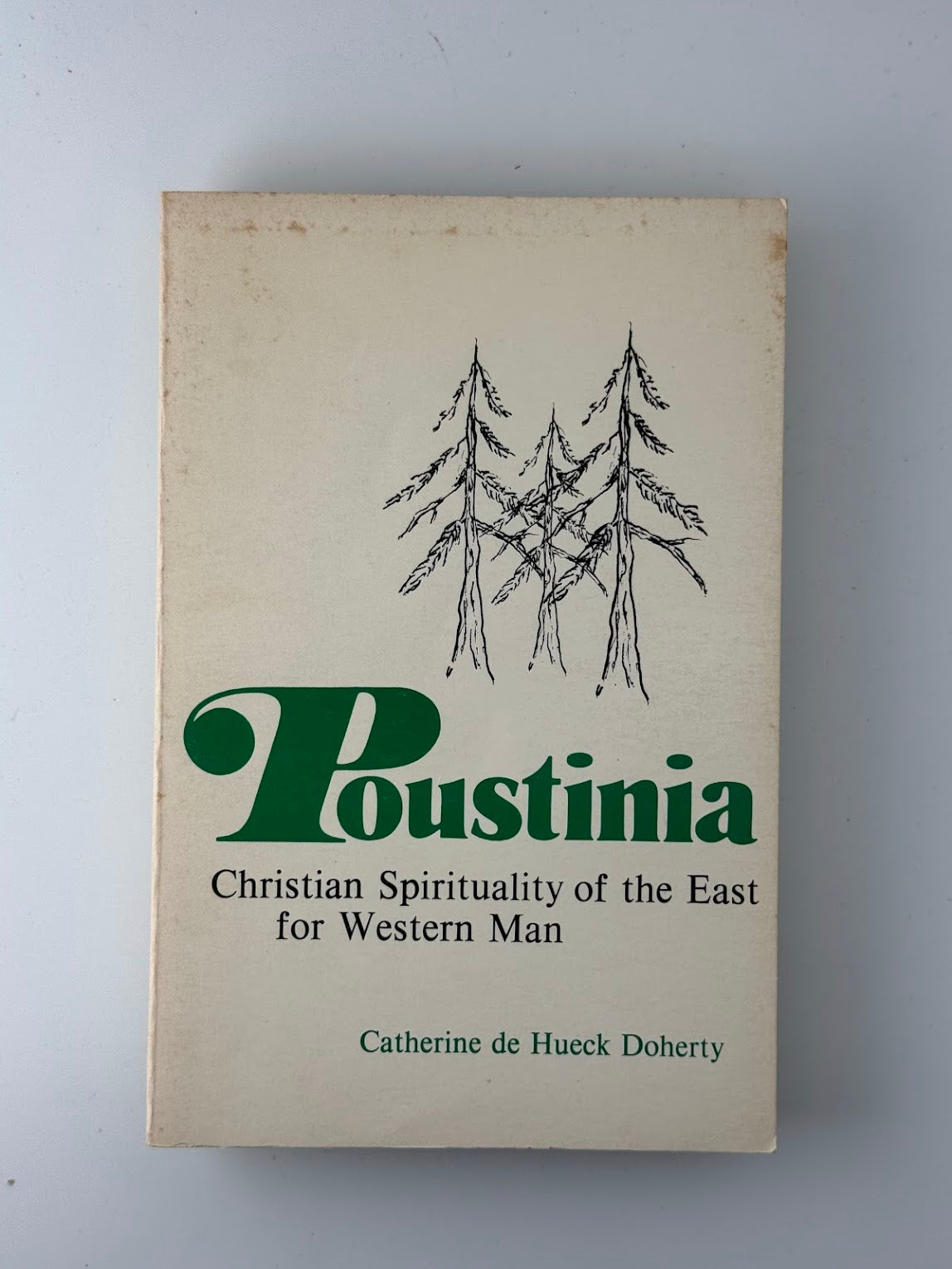Poustinia by Catherine de Hueck Doherty