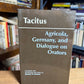 Agricola, Germany, and Dialogue on Orators by Tacitus