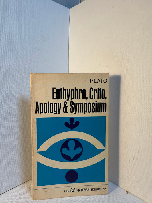 Euthyphro, Crito, Apology & Symposium by Plato