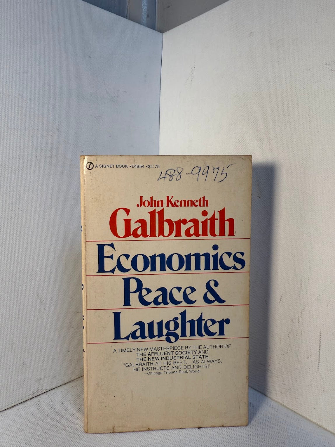 Economics Peace & Leather by John Kenneth Galbraith