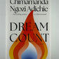 Dream Count by Chimamanda Ngozi Adichie