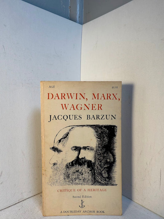 Darwin, Marx, Wagner by Jacques Barzun