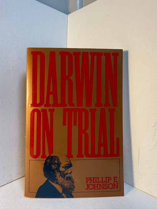 Darwin on Trial by Philip E. Johnson