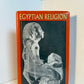 Egyptian Religion by Sir Wallis Budge