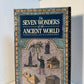 The Seven Wonders of the Ancient World edited by Peter Clayton & Martin Price