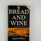 Bread and Wine by Ignazio Silone