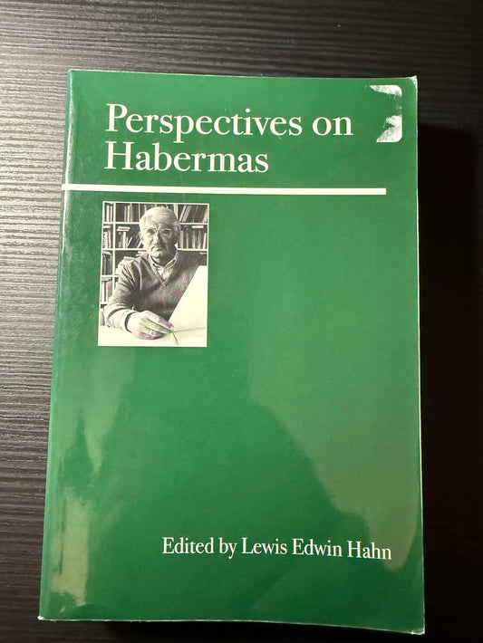 Perspectives on Habermas edited by Lewis Edwin Hahn