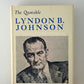 The Quotable Lyndon B. Johnson