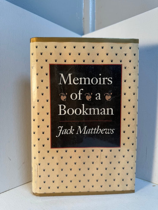 Memoirs of a Bookman by Jack Matthews