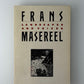 Landscapes and Voices by Frans Maserell