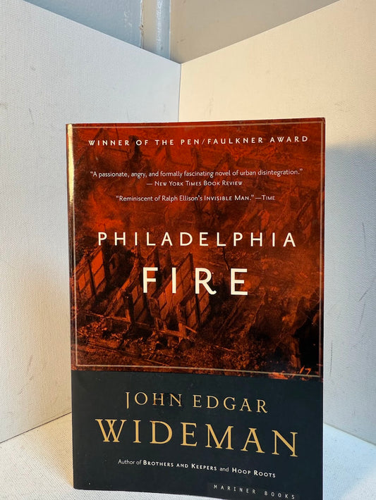 Philadelphia Fire by John Edgar Wideman