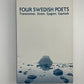 Four Swedish Poets - Transtromer, Strom, Sjogren, Espmark