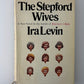 The Stepford Wives by Ira Levin