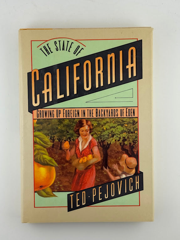 The State of California by Ted Pejovich