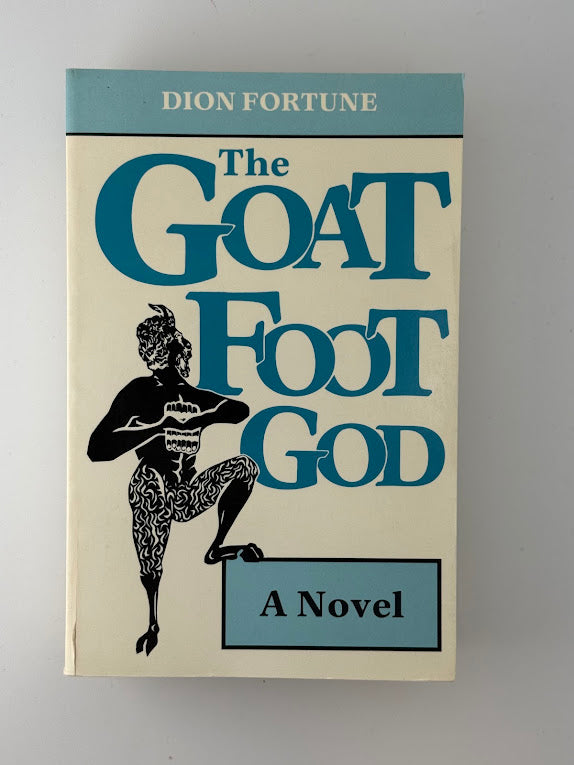 The Goat Food God by Dion Fortune