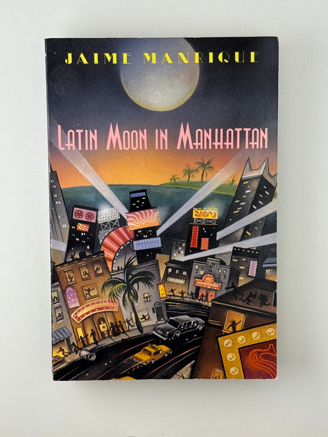 Latin Moon in Manhattan by Jaime Manrique