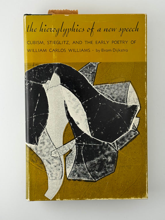 The Hieroglyphics of a New Speech by Bram Dijkstra