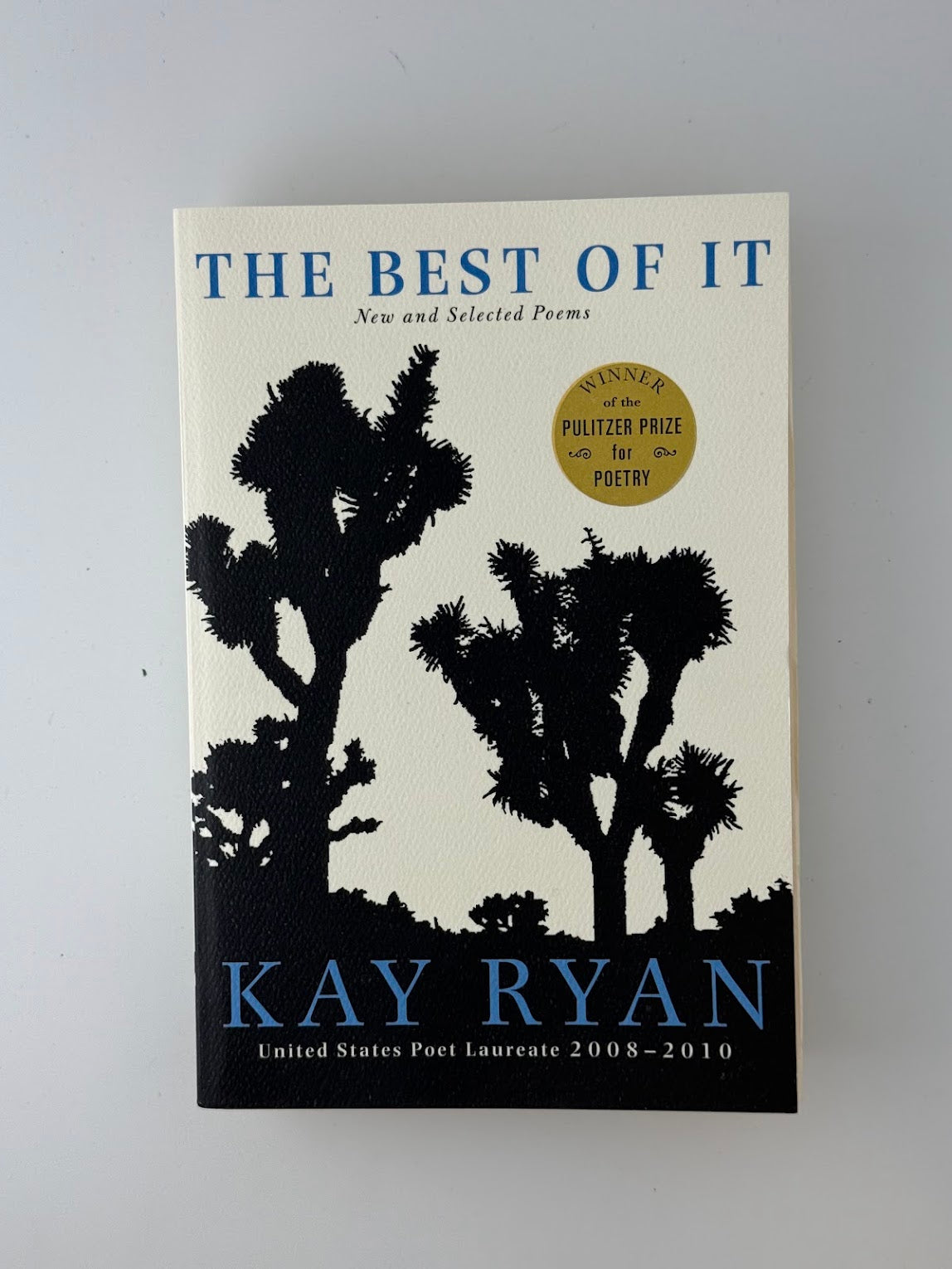 The Best of It by Kay Ryan