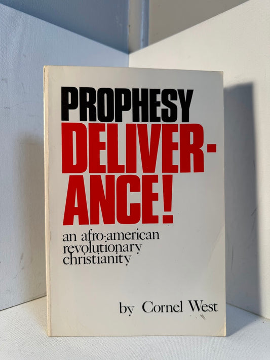 Prophesy Deliverance by Cornel West