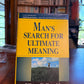 Man's Search for Ultimate Meaning by Viktor Frankl