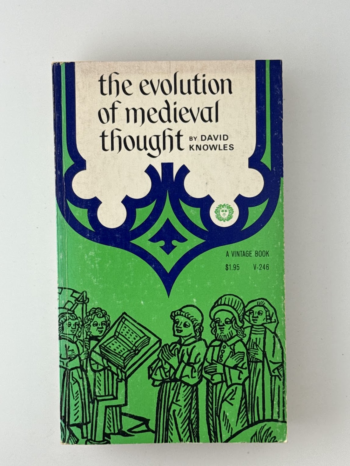The Evolution of Medieval Thought by David Knowles
