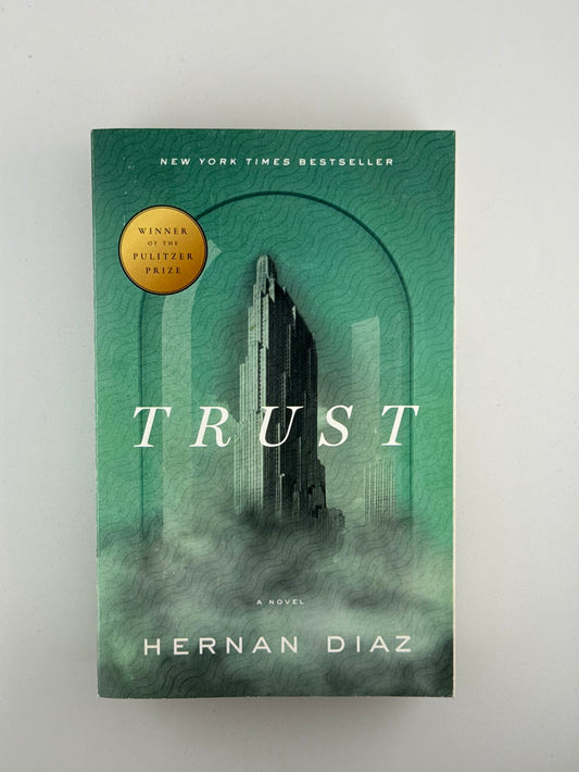 Trust by Hernan Diaz