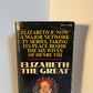 Elizabeth the Great by Elizabeth Jenkins