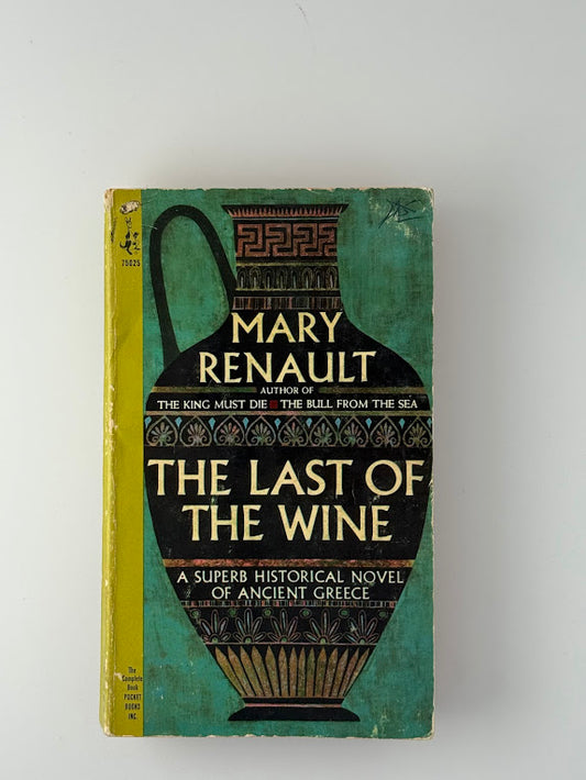 The Last of the Wine by Mary Renault