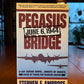 Pegasus Bridge by Stephen Ambrose