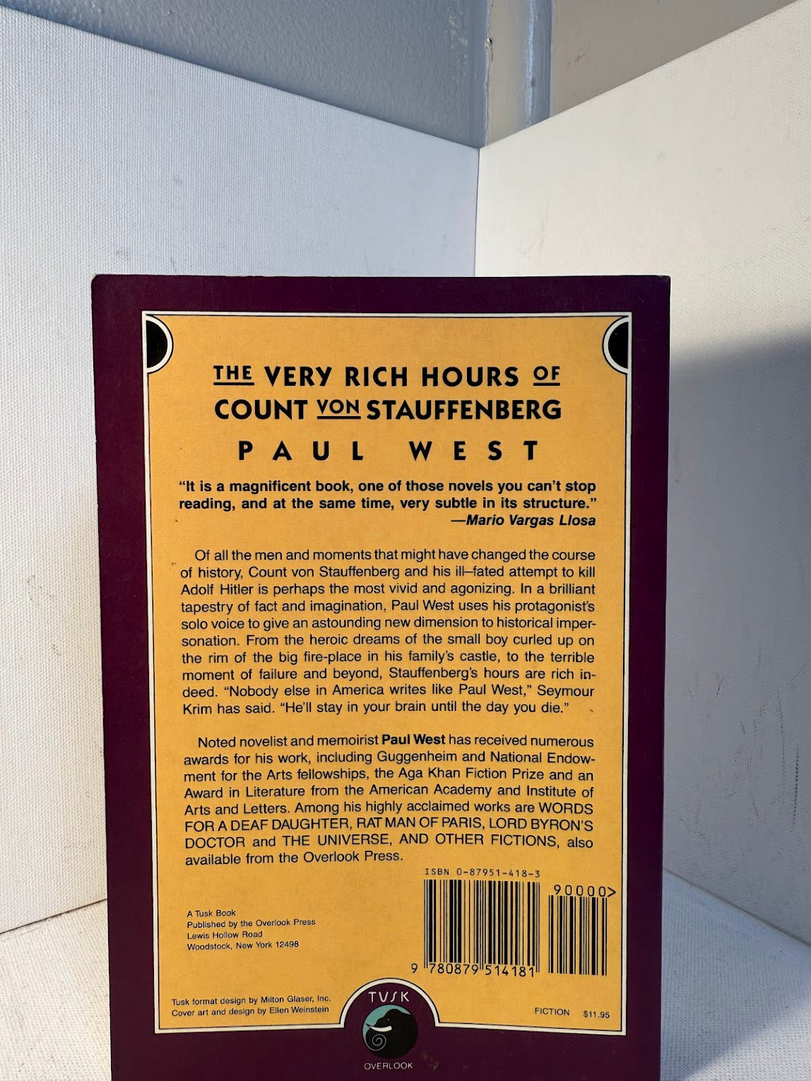 The Very Rich Hours of Count Von Stauffenberg by Paul West