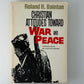 Christian Attitudes Toward War and Peace by Roland H. Bainton