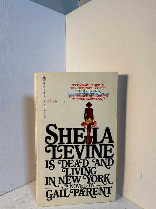 Sheila Levine is Dead and Living in New York by Gail Parent