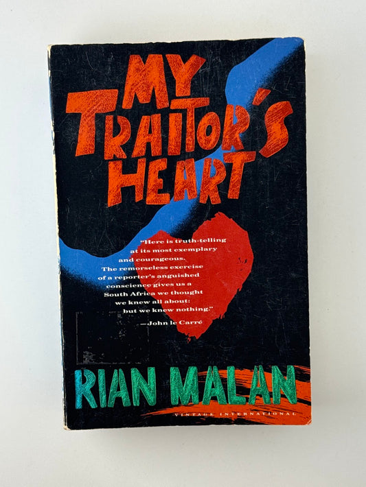 My Traitor's Heart by Rian Malan