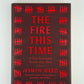 The Fire This Time edited by Jasmyn Ward