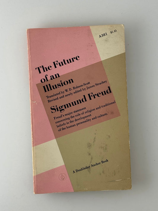 The Future of an Illusion by Sigmund Freud