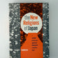 The New Religions of Japan by Harry Thomsen