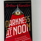 Darkness At Noon by Arthur Koestler